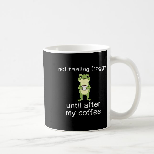Rolig Groda Kaffe Citat Känner Mig Inte Grodyig Fö Kaffemugg (Höger)