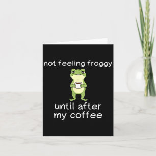 Rolig Groda Koffecitat Känner Mig Inte Som Groda F Kort
