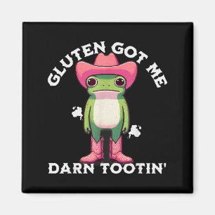 Rolig Groda Meme Gluten Fick Mig Darn Tootin' Glut Magnet