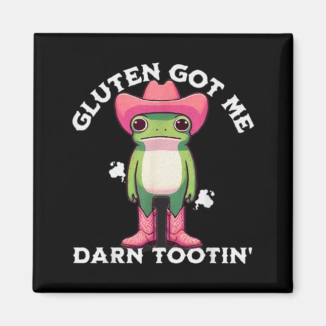Rolig Groda Meme Gluten Fick Mig Darn Tootin' Glut Magnet (Framsidan)