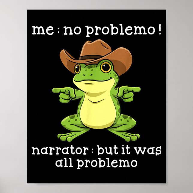 Rolig Groda Mig Inget Problemo Berättare Men Det V Poster (Framsidan)
