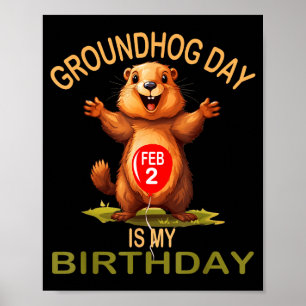 Rolig Groundhog Day är min födelsedag, söt jordeko Poster
