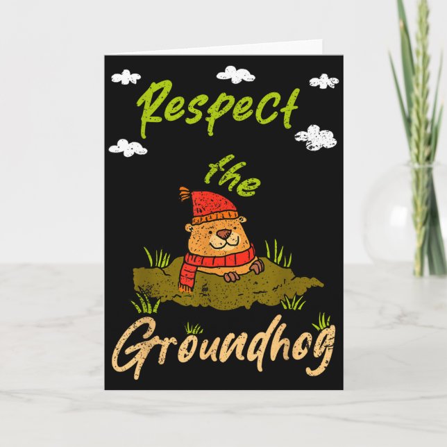 Rolig Groundhog Day Citat Respekt För Groundhog  Kort (Framsida)