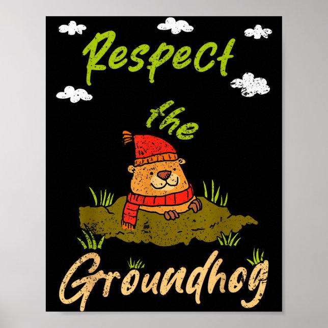 Rolig Groundhog Day-citat Respekt för Groundhog  Poster (Framsidan)