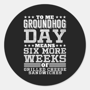 Rolig Groundhog Day Smörgåsdesign Sex Mer Veckor Runt Klistermärke