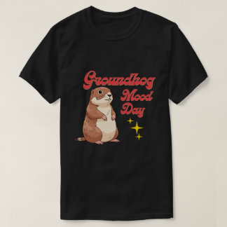 Rolig Groundhog Day T-Shirt - Groundhog Humör