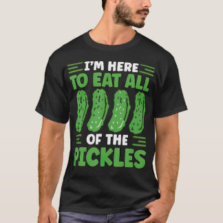 Rolig Gurka JAG ÄR HÄR FÖR ATT ÄTA UPP ALLA GURKOR T Shirt