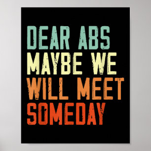 Rolig Gym Citat Kära Bukmuskler, Kanske En Dag Kom Poster