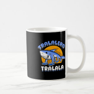 Rolig haj Tralalero Tralala Trendig italiensk hjär Kaffemugg