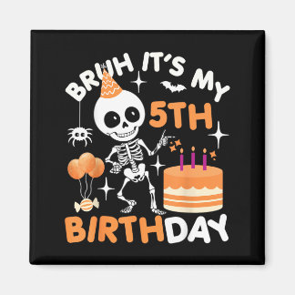 Rolig Halloween Födelsedag Skelett Bruh 5:e Magnet