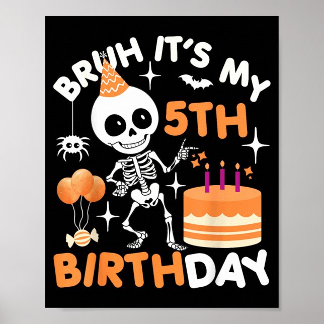 Rolig Halloween Födelsedag Skelett Bruh 5:e Poster (Framsidan)
