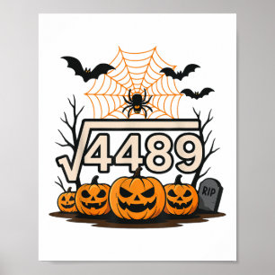 Rolig Halloween kvadratrot 4489 67 meme matte-teac Poster