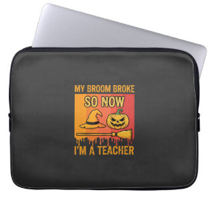 Rolig Halloween Lärare Min sopborste gick sönder H Laptop Fodral