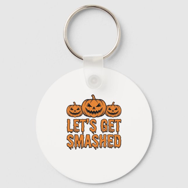 Rolig Halloween Låt Oss Krossas Pumpa Nyckelring (Framsida)