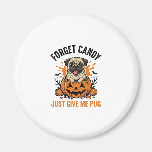 Rolig Halloween Pug Glöm Candy T-Shirt Design_1 Magnet (Framsidan)