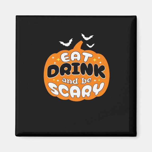 Rolig Halloween-pumpa Ät Drick Och Var Skräckinjag Magnet (Framsidan)