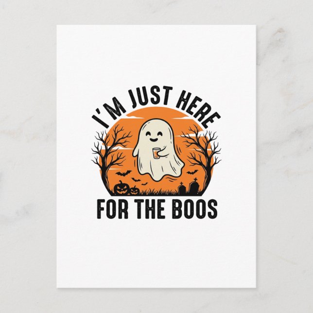 Rolig Halloween-spöke Bara Här för Bu-arna Tröja Vykort (Framsida)