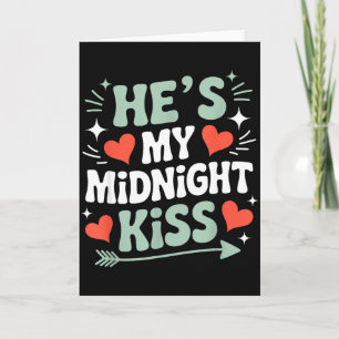 Rolig Han är min midnattkyss Valentine Matchande C Kort