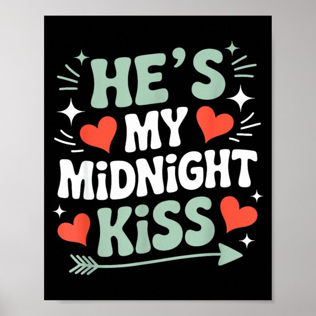 Rolig Han är min midnattkyss Valentine Matchande C Poster (Framsidan)