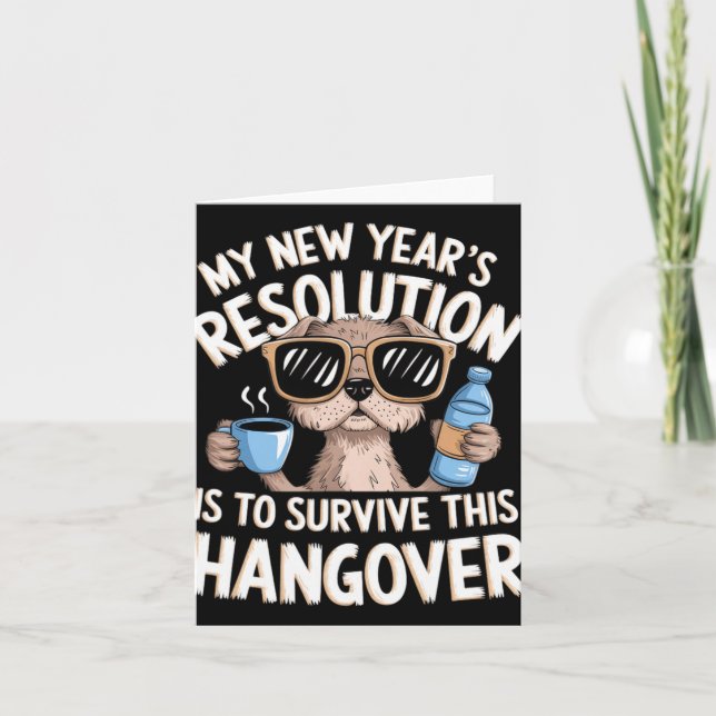 Rolig Hangover-överlevnad Hund Nyårsresolution  Kort (Framsida)