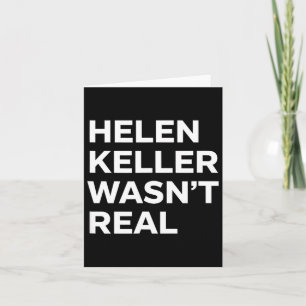 Rolig helen keller var inte riktigt påstående sati kort