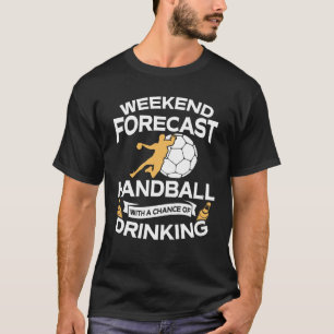 Rolig helgprognoshandboll med att dricka t shirt