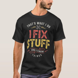 Rolig herr T-shirt för I fixar saker - mekaniker i