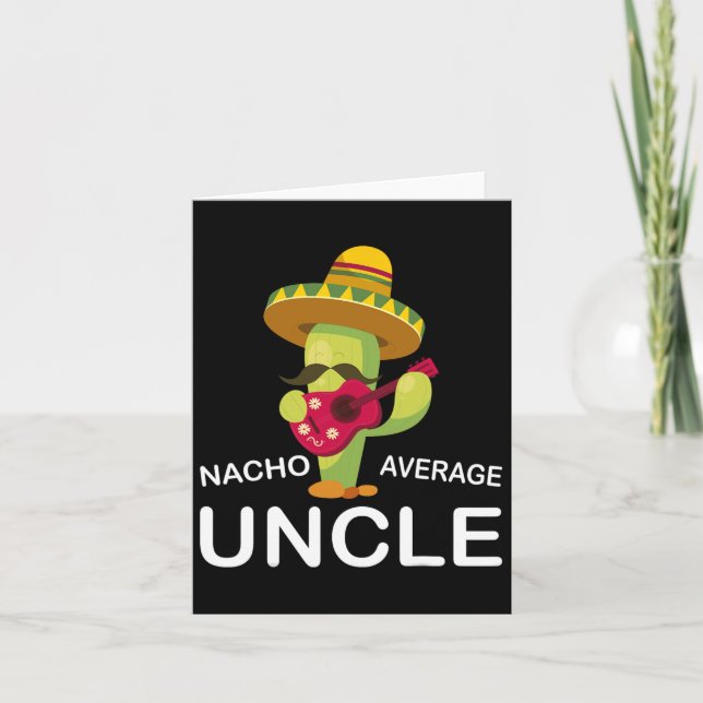 Rolig Hilarisk Farbror Skämt Humor Rollig Nacho Ge Kort (Framsida)