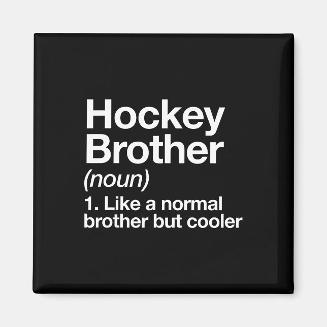Rolig Hockey Bror Definition Sport  Magnet (Framsidan)