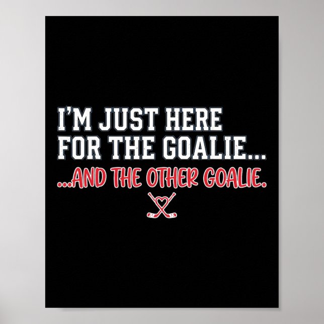 Rolig Hockey Jag Är Bara Här För Målvakterna Rival Poster (Framsidan)