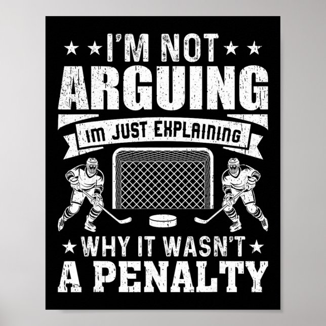 Rolig Hockeyspelare Jag Argumenterar Inte, Förklar Poster (Framsidan)