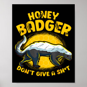 Rolig Honungsgrävling Bryr Sig Inte Kräftig Novelt Poster