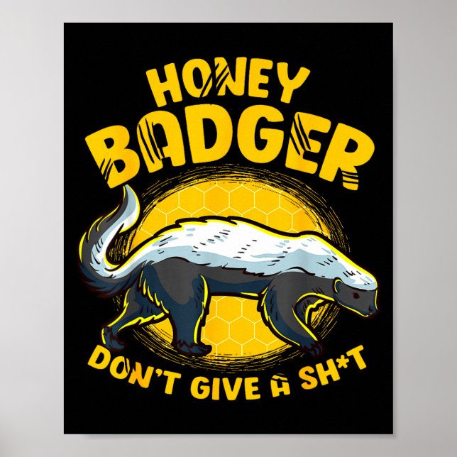 Rolig Honungsgrävling Bryr Sig Inte Kräftig Novelt Poster (Framsidan)