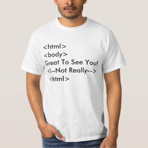 Rolig HTML-kommentarskjorta Tee