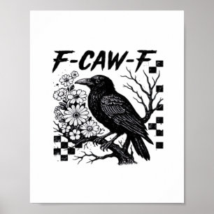 Rolig humor kråka gotisk F-Caw-F Essential Poster