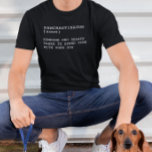 Rolig hund ägare av pawcrastinator-definitionen so t shirt<br><div class="desc">Du kan byta stil på den här skjortan genom att välja Mer > under alternativet stil. Det kan vara personlig i området att tillhandahålla eller anpassa genom att klicka för att anpassa ytterligare alternativ och ändra namn, initialer eller ord. Du kan också ändra texten färg och stil eller ta bort...</div>