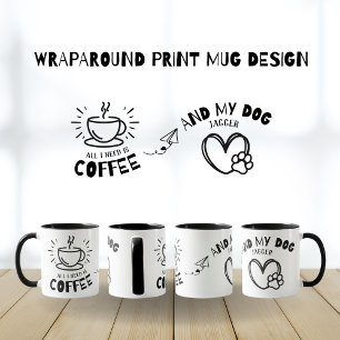 Rolig hund Älskare allt jag behöver är kaffe min H Mugg