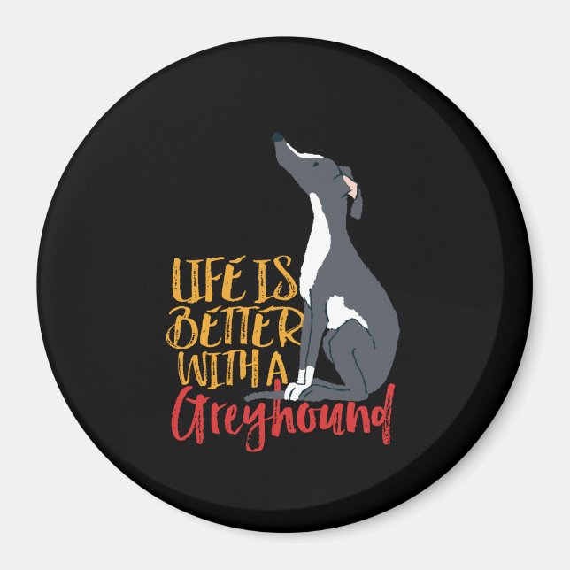 Rolig hund Älskare är bättre med ett greyhound Magnet (Framsidan)
