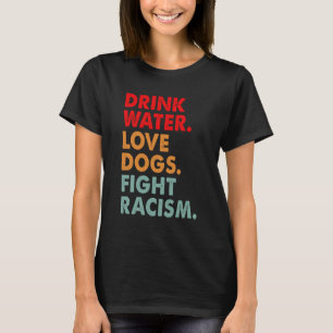 Rolig hund Älskare Drick Vatten Kärlek Hundar i i T Shirt