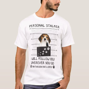 Rolig hund Älskare Personal Stalker jag följer dig T Shirt