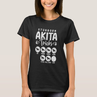 Rolig hund Älskare t Stubborn Akita Tricks T Shirt