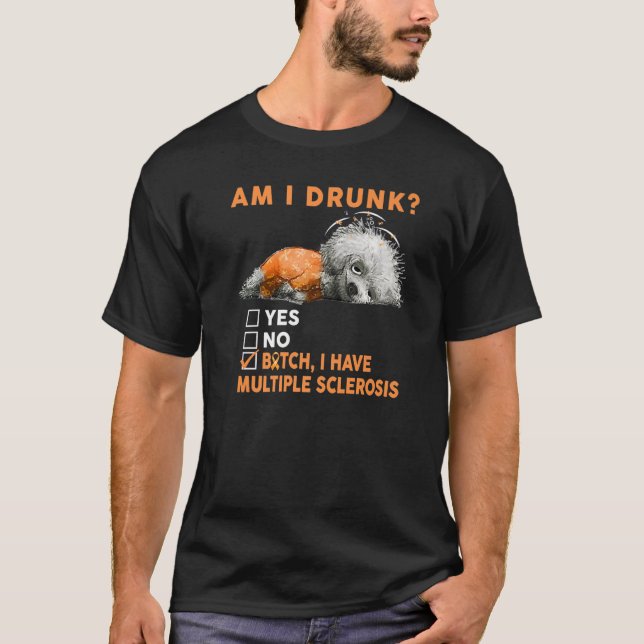 Rolig hund är att jag har Många Sclerosis Sur T Shirt (Framsida)