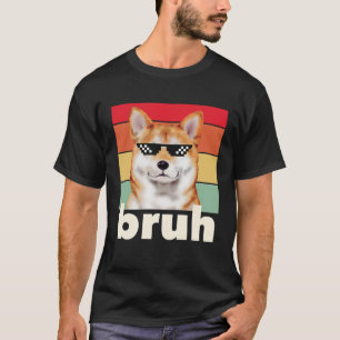 Rolig hund Bruh Meme som säger bästa Hund Shiba In T Shirt
