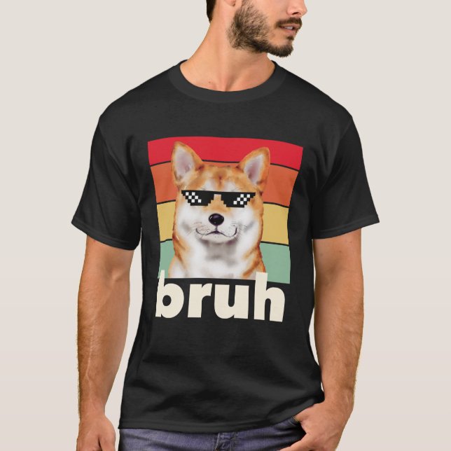 Rolig hund Bruh Meme som säger bästa Hund Shiba In T Shirt (Framsida)