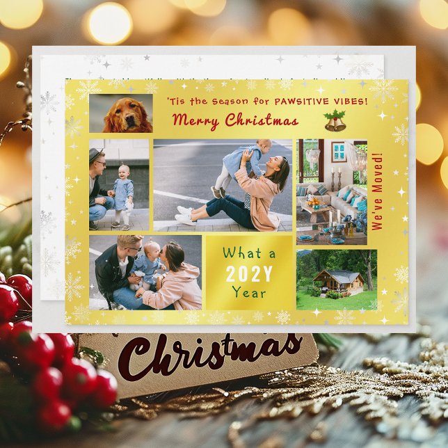 Rolig hund Cat Vi har flyttat New Home 6 Foton Gol Julkort (Funny Pet Dog Pawsitive Vibes New Home Christmas We've Moved 6 Photos Elegant Cute Golden Letter)