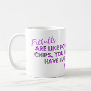 Rolig hund citat: Pitbulls är som Potato Chip Kaffemugg
