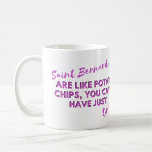 Rolig hund citat: Saint Bernards och Potato Chip Kaffemugg
