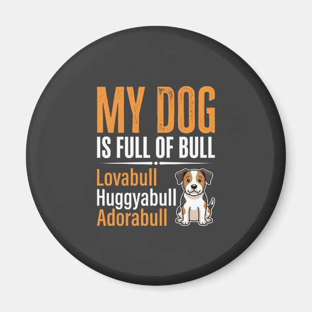 Rolig Hund Full Av Bull Design Magnet (Framsidan)