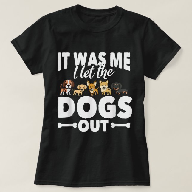 Rolig hund Gift Pooch Hundägare I släppte ut Hunda T Shirt (Design framsida)