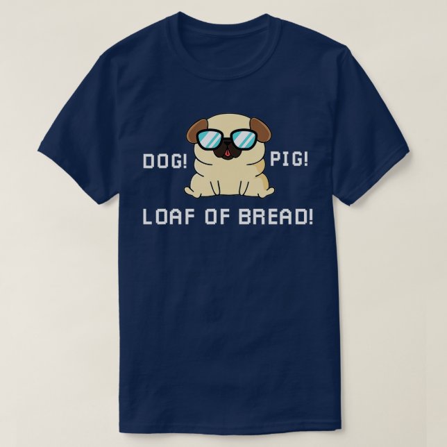 Rolig hund Gris-låset av Bread älskare-robotar och T Shirt (Design framsida)